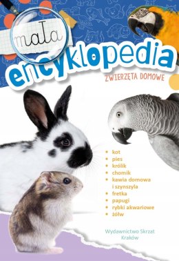 Mała Encyklopedia Zwierzęta Domowe Ciekawostki